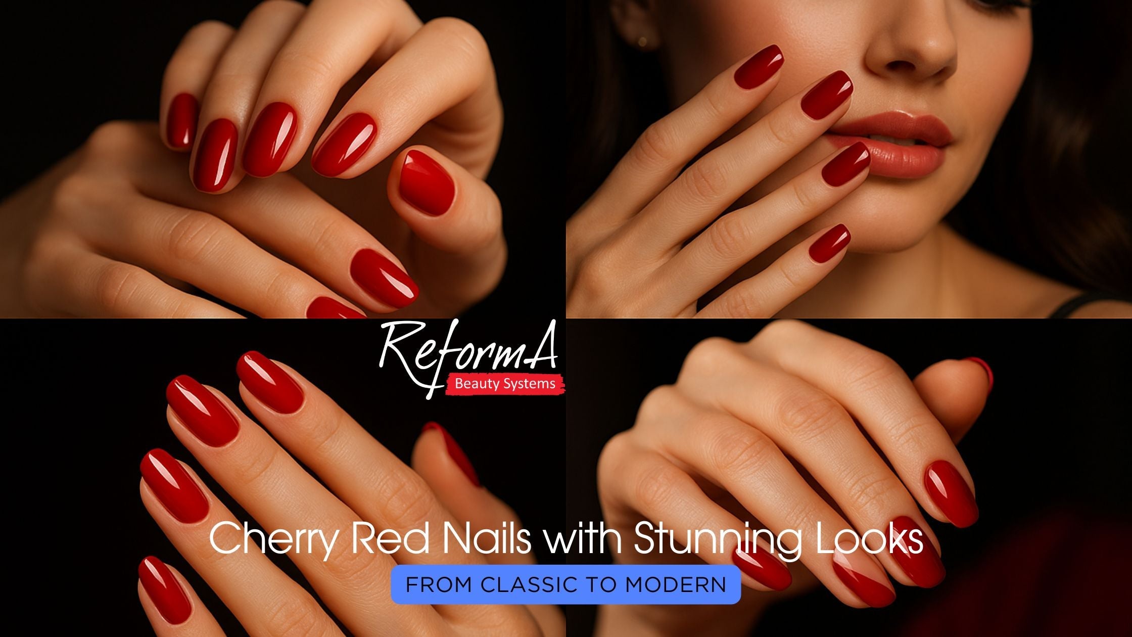 Cherry Red Nails with Stunning Looks from Classic to Modern