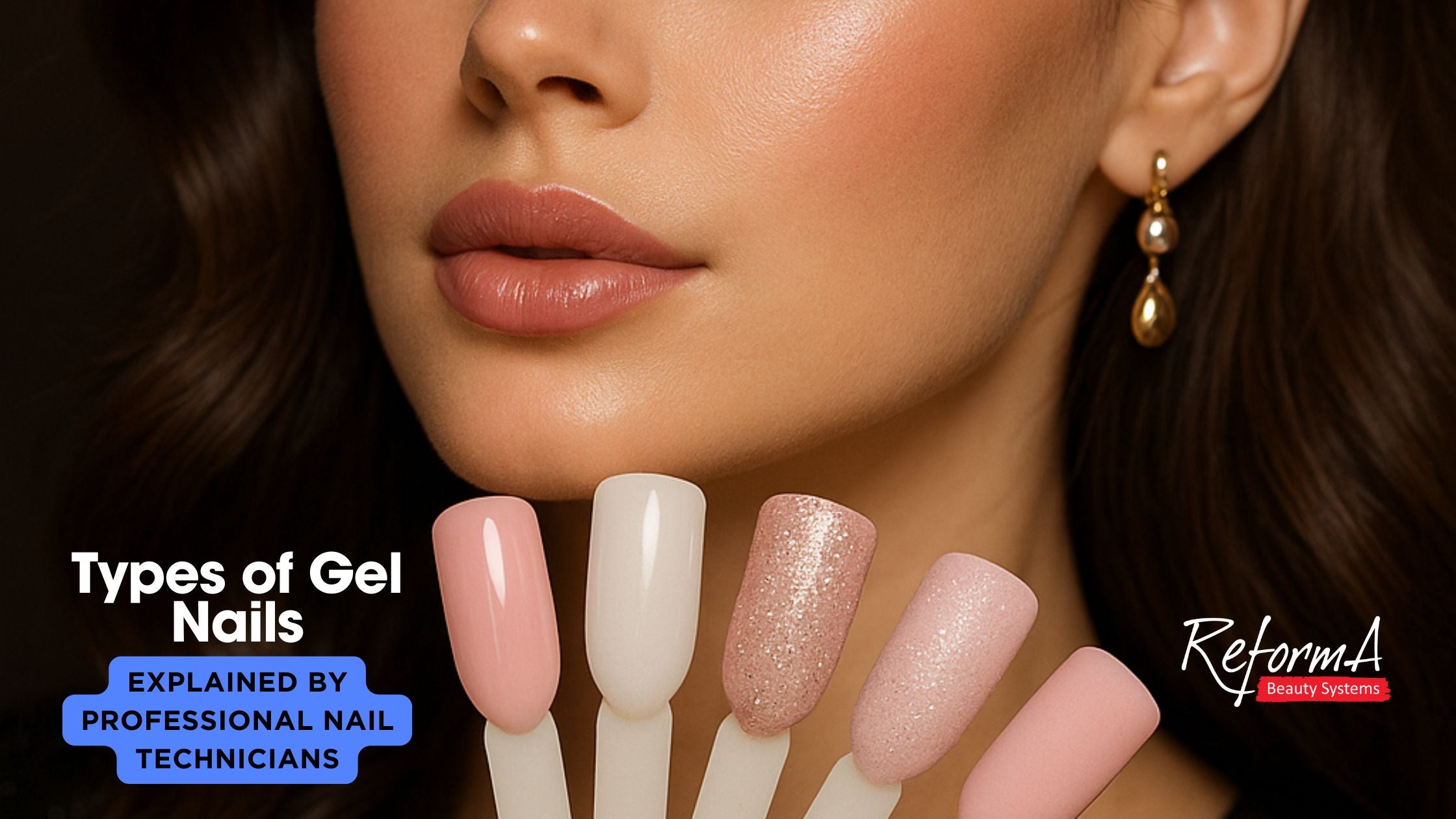Types of Gel Nails Explained by Professional Nail Technicians