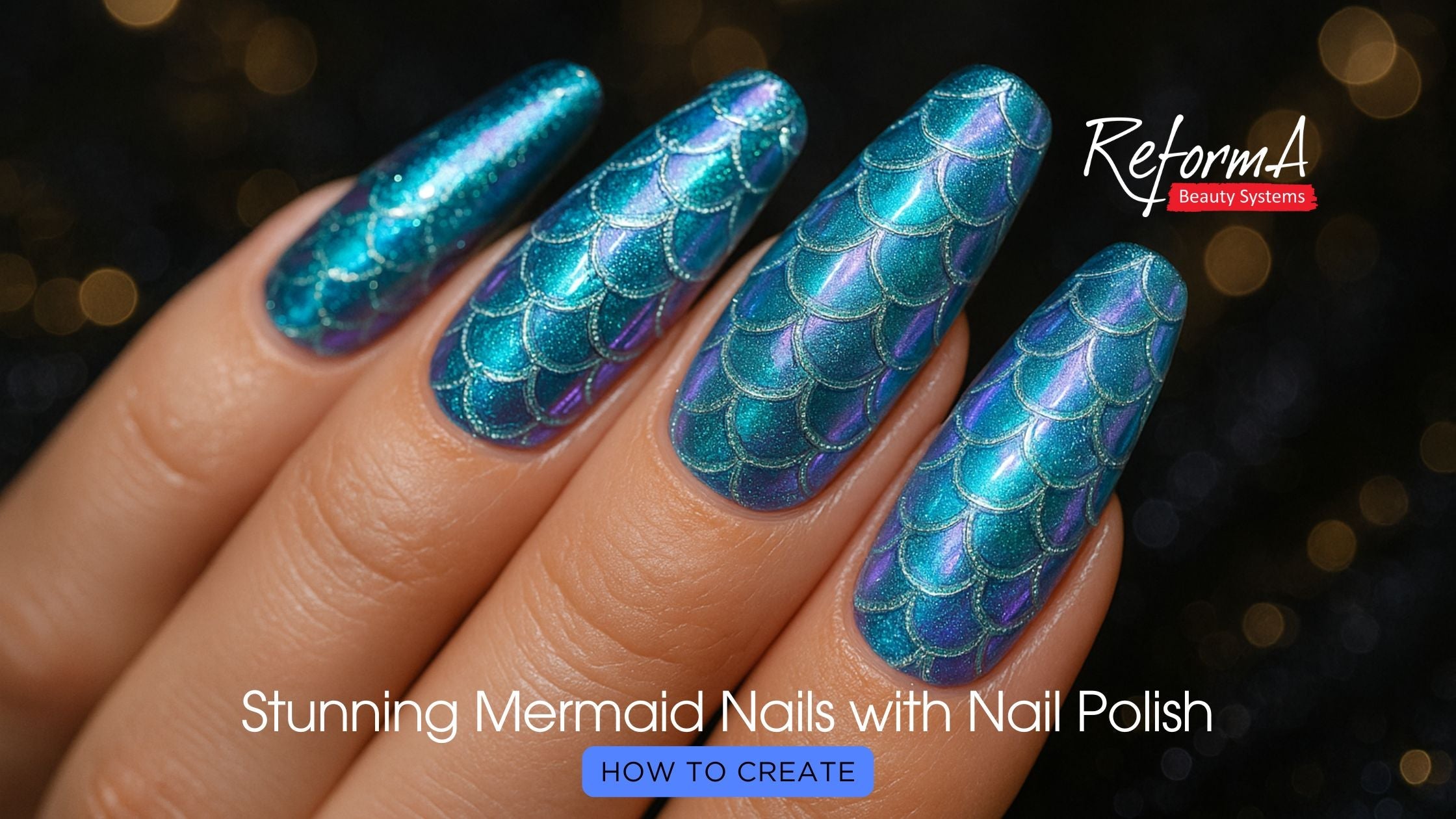 How to Create Stunning Mermaid Nails with Nail Polish