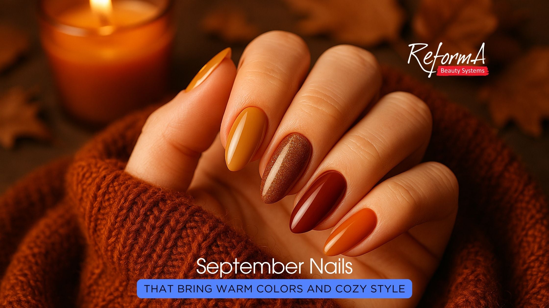 September Nails That Bring Warm Colors and Cozy Style