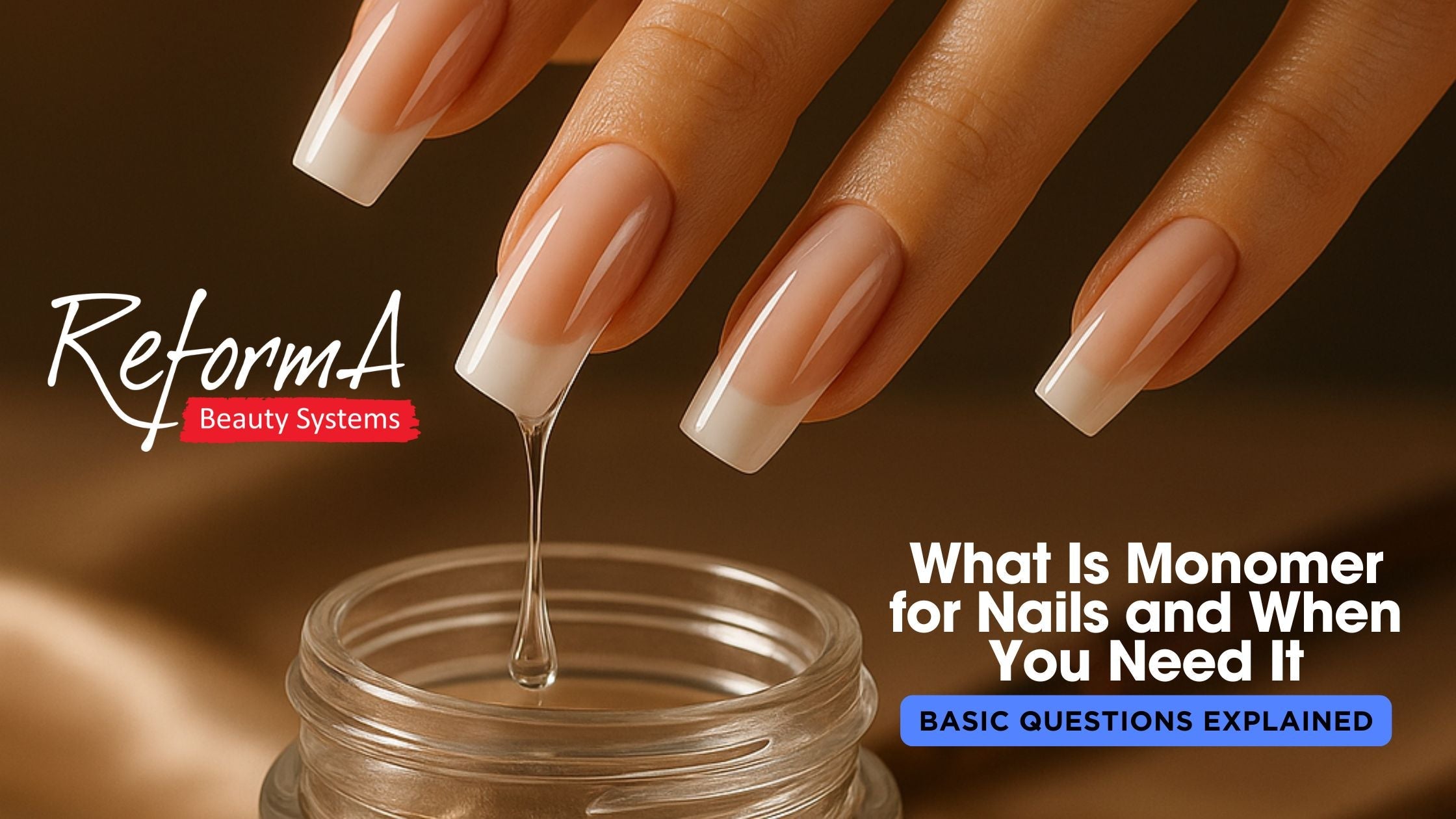 What Is Monomer for Nails and When You Need It